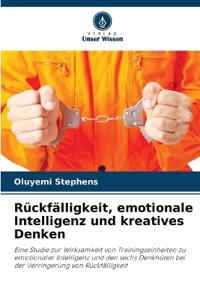 Rückfälligkeit, emotionale Intelligenz und kreatives Denken