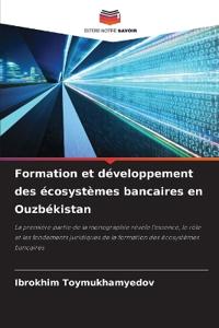 Formation et développement des écosystèmes bancaires en Ouzbékistan