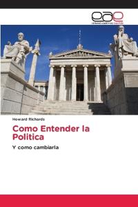 Como Entender la Politica