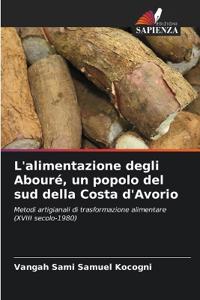 L'alimentazione degli Abouré, un popolo del sud della Costa d'Avorio