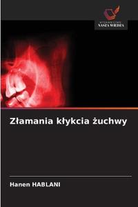 Zlamania klykcia zuchwy