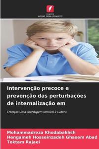 Intervenção precoce e prevenção das perturbações de internalização em