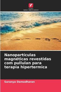 Nanopartículas magnéticas revestidas com pullulan para terapia hipertermica