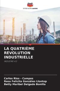 La Quatrième Révolution Industrielle