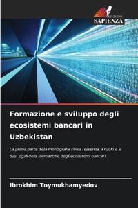 Formazione e sviluppo degli ecosistemi bancari in Uzbekistan