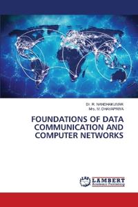 Foundations of Data Communication and Computer Networks