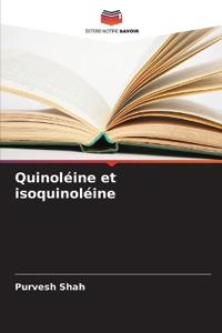 Quinoléine et isoquinoléine