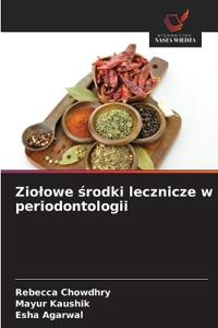 Ziolowe środki lecznicze w periodontologii