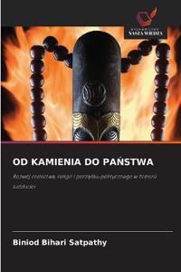 Od Kamienia Do PaNstwa