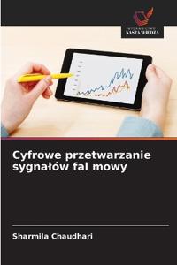 Cyfrowe przetwarzanie sygnalów fal mowy