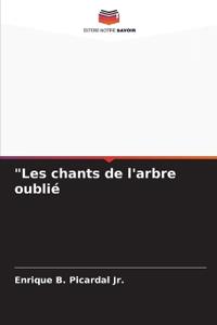 "Les chants de l'arbre oublié
