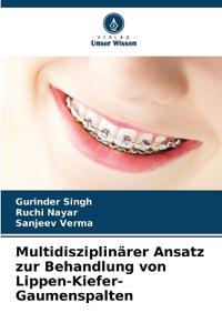 Multidisziplinärer Ansatz zur Behandlung von Lippen-Kiefer-Gaumenspalten