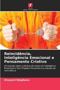 Reincidência, Inteligência Emocional e Pensamento Criativo