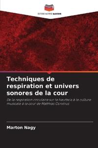 Techniques de respiration et univers sonores de la cour