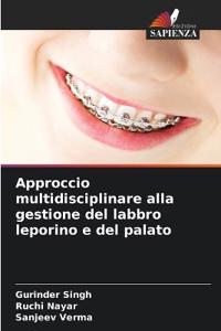 Approccio multidisciplinare alla gestione del labbro leporino e del palato