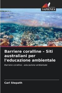 Barriere coralline - Siti australiani per l'educazione ambientale
