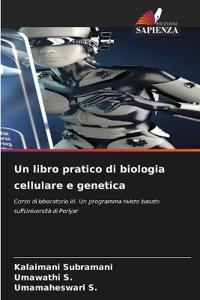 Un libro pratico di biologia cellulare e genetica