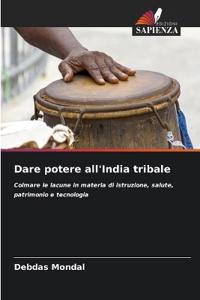 Dare potere all'India tribale