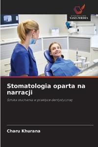 Stomatologia oparta na narracji