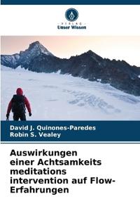 Auswirkungen einer Achtsamkeits meditations intervention auf Flow-Erfahrungen