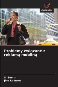 Problemy zwiazane z reklama mobilna