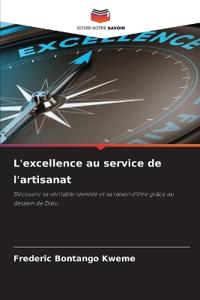 L'excellence au service de l'artisanat