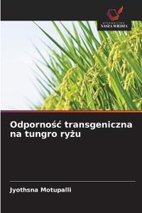 Odpornosc transgeniczna na tungro ryzu
