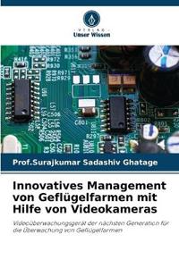 Innovatives Management von Geflügelfarmen mit Hilfe von Videokameras