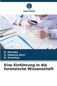 Eine Einführung in die forensische Wissenschaft