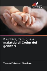 Bambini, famiglie e malattia di Crohn dei genitori