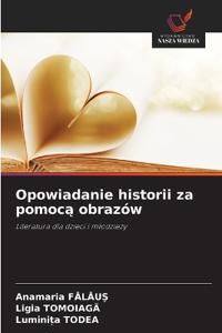 Opowiadanie historii za pomoca obrazów
