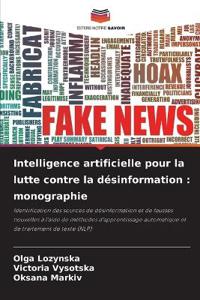 Intelligence artificielle pour la lutte contre la désinformation