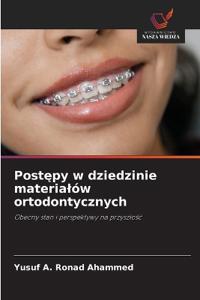 Postepy w dziedzinie materialów ortodontycznych