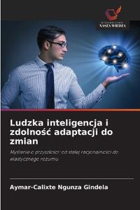 Ludzka inteligencja i zdolnosc adaptacji do zmian