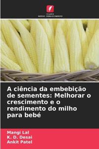 A ciência da embebição de sementes