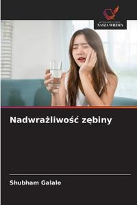 Nadwrazliwosc zebiny