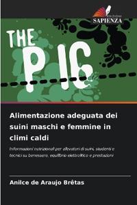 Alimentazione adeguata dei suini maschi e femmine in climi caldi