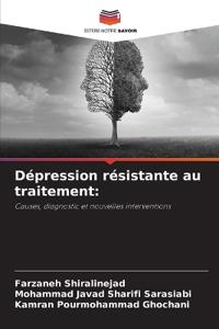 Dépression résistante au traitement