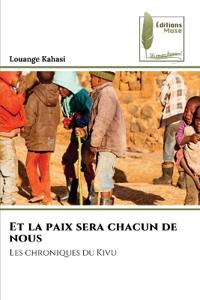 Et la paix sera chacun de nous