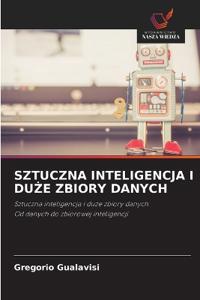 Sztuczna Inteligencja I DuZe Zbiory Danych
