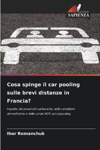 Cosa spinge il car pooling sulle brevi distanze in Francia?
