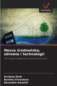 Nexus środowiska, zdrowia i technologii