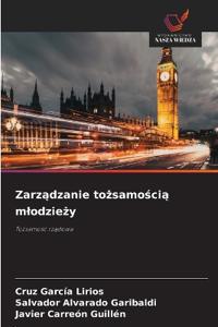 Zarzadzanie tozsamoscia mlodziezy