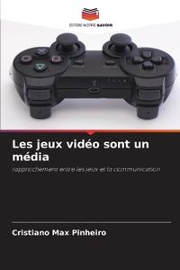 Les jeux vidéo sont un média