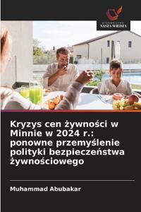 Kryzys cen zywnosci w Minnie w 2024 r.