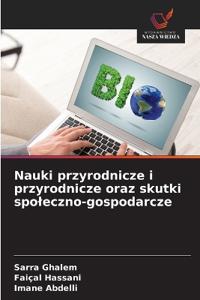 Nauki przyrodnicze i przyrodnicze oraz skutki spoleczno-gospodarcze