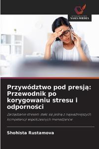 Przywództwo pod presją