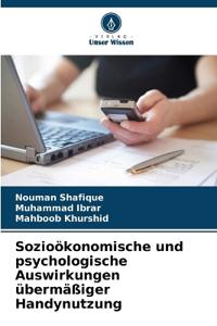 Sozioökonomische und psychologische Auswirkungen übermäßiger Handynutzung