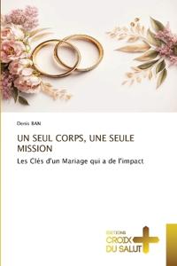 Un Seul Corps, Une Seule Mission