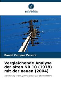 Vergleichende Analyse der alten NR 10 (1978) mit der neuen (2004)